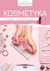 Kosmetyka. Stylizacja i pielęgnowanie paznocki