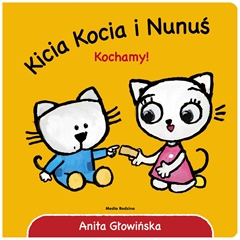 -Kicia Kocia i Nunuś. Kochamy