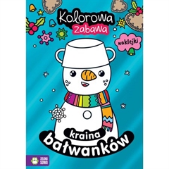 Kolorowa zabawa. Kraina bałwanków 9788382993660