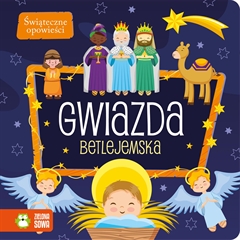 Świąteczne opowieści. Gwiazda Betlejemska 9788382407655