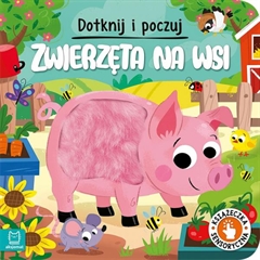 -Dotknij i poczuj. Zwierzęta na wsi. Książeczka sensoryczna