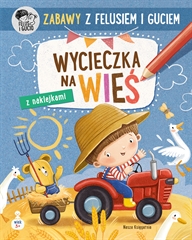 S.CENA Zabawy z Felusiem i Guciem. Wycieczkana wieś