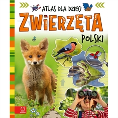 -Zwierzęta Polski. Atlas dla dzieci