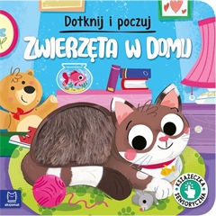 -Dotknij i poczuj. Zwierzęta w domu. Książeczka sensoryczna