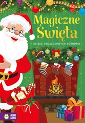 Magiczne Święta. Księga gwiazdkowych różności 9788382993387