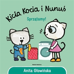 -Kicia Kocia i Nunuś. Sprzątamy