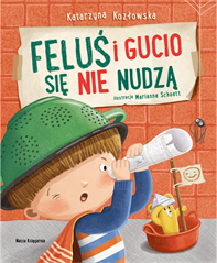 S.CENA Feluś i Gucio się nie nudzą