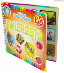 MÓJ PIERWSZY FOTO SŁOWNIK - ZWIERZETA