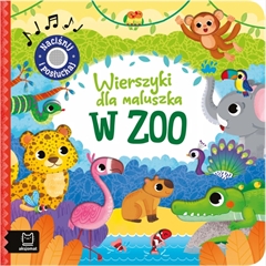 -Wierszyki dla maluszka. Naciśnij i posłuchaj. W zoo