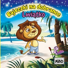 Bajeczki na dobranoc lwiątko